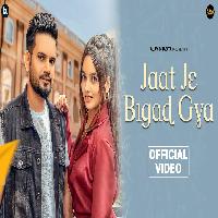 Jaat Je Bigad Gaya Ajay Bhagta Mehak Siddiqui New Haryanvi Song 2023 By Ajay Bhagta Poster